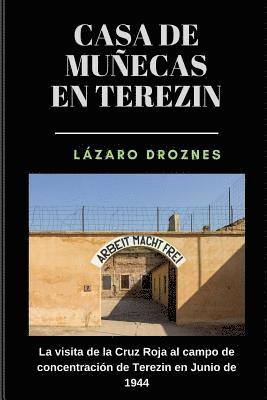 bokomslag Casa de Munecas en Terezin: La visita de la Cruz Roja al campo de concentración de Terezin en Junio de 1944