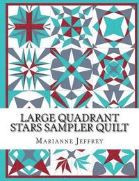bokomslag Large Quadrant Stars: A foundation paper pieced sampler quilt