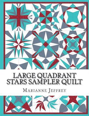 bokomslag Large Quadrant Stars: A foundation paper pieced sampler quilt