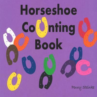 Penny Steinke - Horseshoe Counting Book, Häftad. Tillgänglighet: Lägg i varukorg