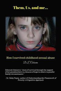 bokomslag Them, Us, & me...: How I survived childhood sexual abuse.