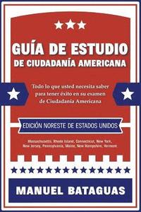 bokomslag Guía de Estudio de Ciudadanía Americana: Edición Noreste de Estados Unidos
