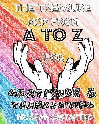 bokomslag The Treasure Map from A-Z for Gratitude and Thanksgiving