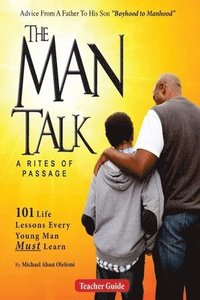 bokomslag The Man Talk: Lessons from Boyhood to Manhood