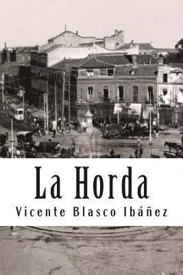 Vicente Blasco Ibanez - La Horda, Häftad