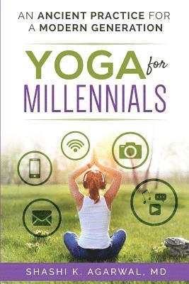 bokomslag Yoga for Millennials: An ancient practice for a modern generation