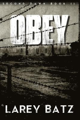 Obey: Second Dawn Book II 1