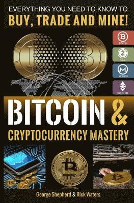 bokomslag Bitcoin & Cryptocurrency Mastery: Everything You Need to Know...