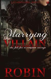 bokomslag Marrying the Villain: She Fell for a Compton Savage