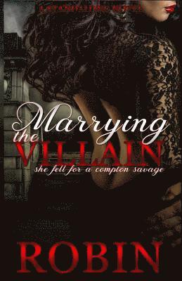 Robin - Marrying the Villain: She Fell for a Compton Savage, Häftad