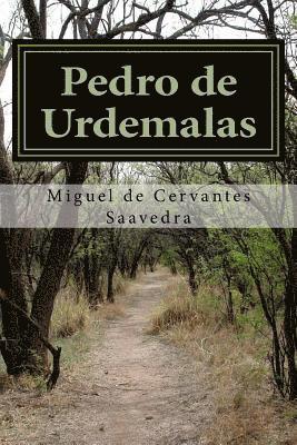 Miguel De Cervantes Saavedra - Pedro de Urdemalas, Häftad