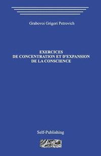 bokomslag Exercices de Concentration Et D?expansion de la Conscience