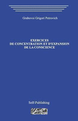 Exercices de Concentration Et D?expansion de la Conscience 1