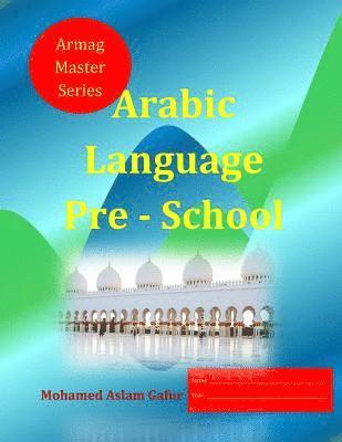 Arabic Language Pre - School 1