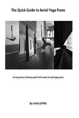 bokomslag The Quick Guide to Aerial Yoga Poses