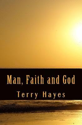 Terry Hayes - Man, Faith and God, Häftad