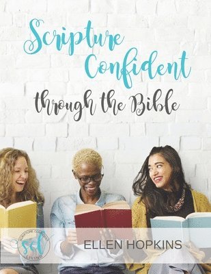 Ellen Hopkins - Scripture Confident through the Bible, Häftad. Tillgänglighet: Lägg i varukorg