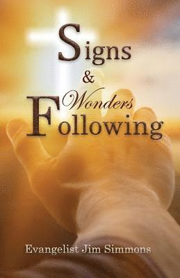 bokomslag Signs & Wonders Following