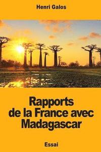 bokomslag Rapports de la France avec Madagascar