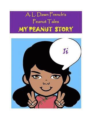 bokomslag My Peanut Story (I): Essay Writing Project