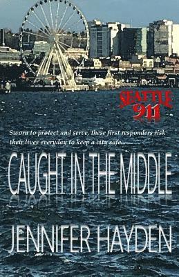 Jennifer Hayden - Caught in the Middle, Häftad