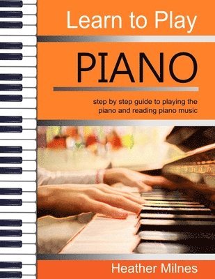 Learn to Play Piano 1