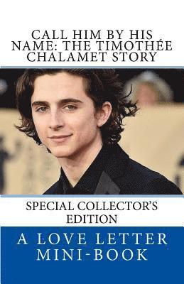 Call Him By HIS Name: The Timothee Chalamet Story (So Far) 1