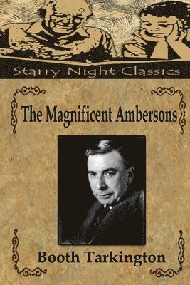 The Magnificent Ambersons 1