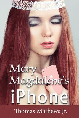 Mary Magdalene's iPhone 1