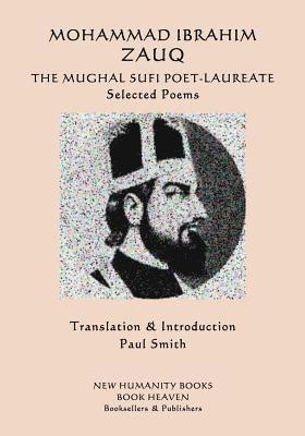 Mohammad Ibrahim Zauq - The Mughal Sufi Poet-Laureate 1