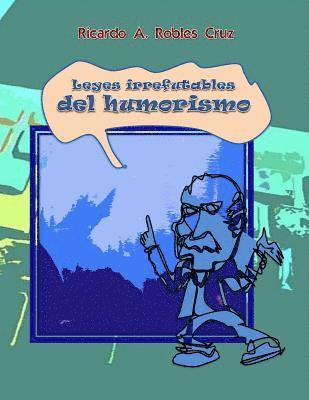 Leyes irrefutables del humorismo 1