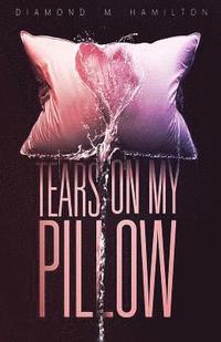 bokomslag Tears on My Pillow