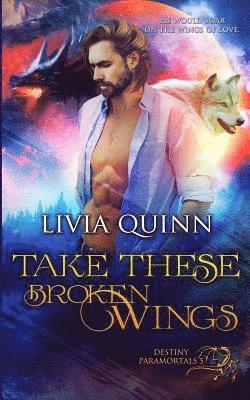 Take These Broken Wings 1