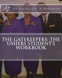 bokomslag The Gatekeepers: The Ushers Student's Workbook