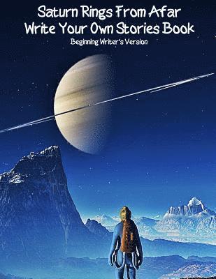 Gilded Penguin Publishing - Saturns Rings From Afar Write Your Own Stories Book, Häftad