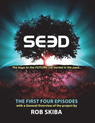 Rob Skiba - SEED - The First Four Episodes, Häftad