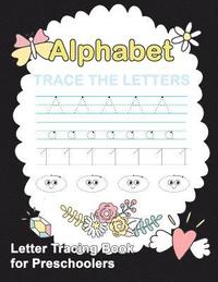 bokomslag Letter Tracing Book for Preschoolers: Trace Letters Of The Alphabet and Number: Preschool Practice Handwriting Workbook: Pre K, Kindergarten and Kids