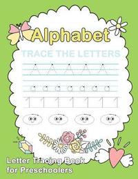 bokomslag Letter Tracing Book for Preschoolers: : Number and Alphabet Tracing Book, Practice For Kids, Ages 3-5, Number Writing Practice, Alphabet Writing Pract