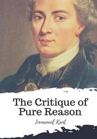 bokomslag The Critique of Pure Reason