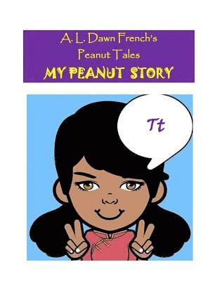 My Peanut Story (T): Essay Writing Project 1