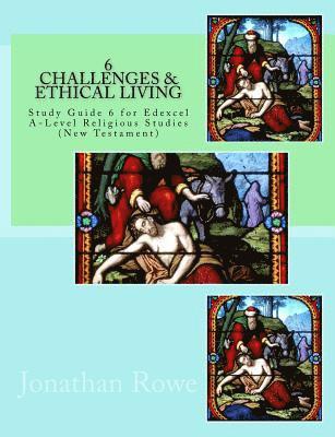 bokomslag Challenges & Ethical Living: Study Guide for Edexcel A-Level Religious Studies (New Testament)