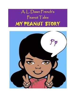 My Peanut Story (P): Essay Writing Project 1