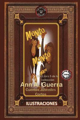 bokomslag Monito ve, monito hace: Cuento No: 52