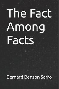 bokomslag The Fact Among Facts