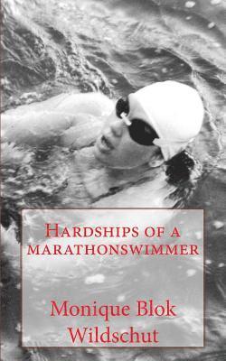 Hardships of a marathonswimmer 1