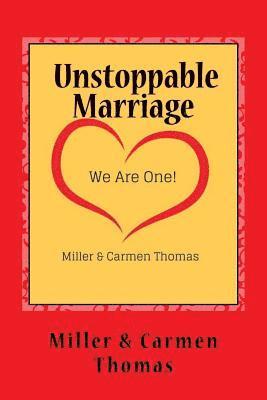 Unstoppable Marriage: We Are One! 1