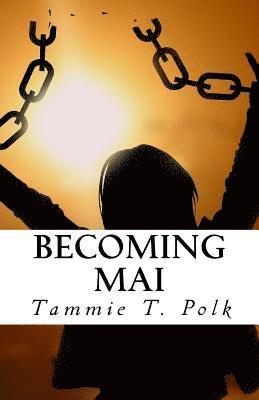 Becoming Mai 1