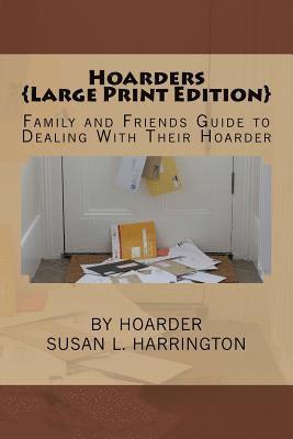 bokomslag Hoarders: Family and Friends Guide to Dealing With Their Hoarder Large Print