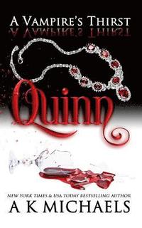 bokomslag A Vampire's Thirst: Quinn