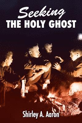 Seeking the Holy Ghost 1